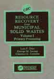Resource Recovery from Municipal Solid Wastes, Vol. 1